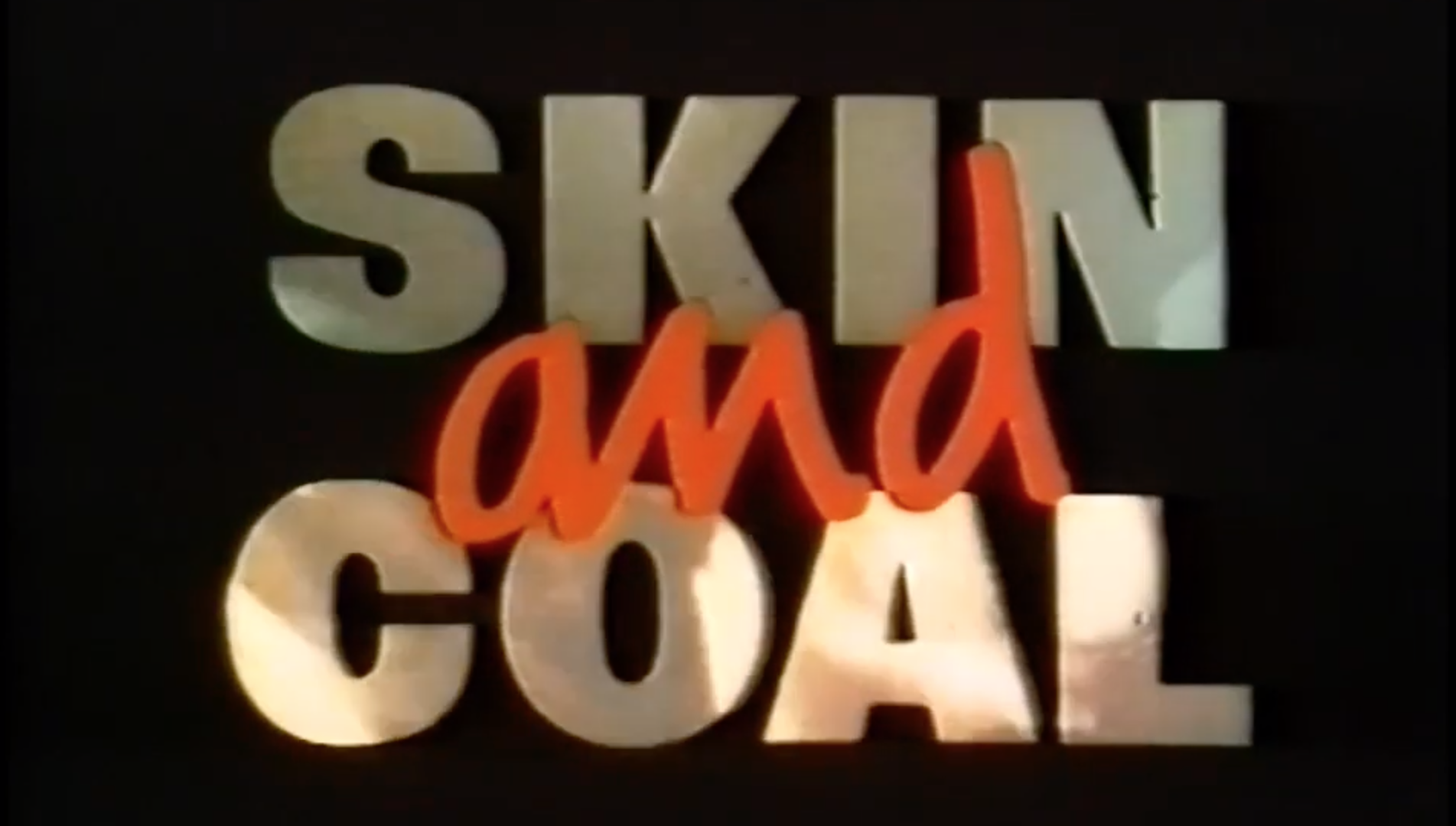 ‘Skin and Coal’ Film Screening and Q&A ‘Skin and Coal’ Film Screening and Q&A