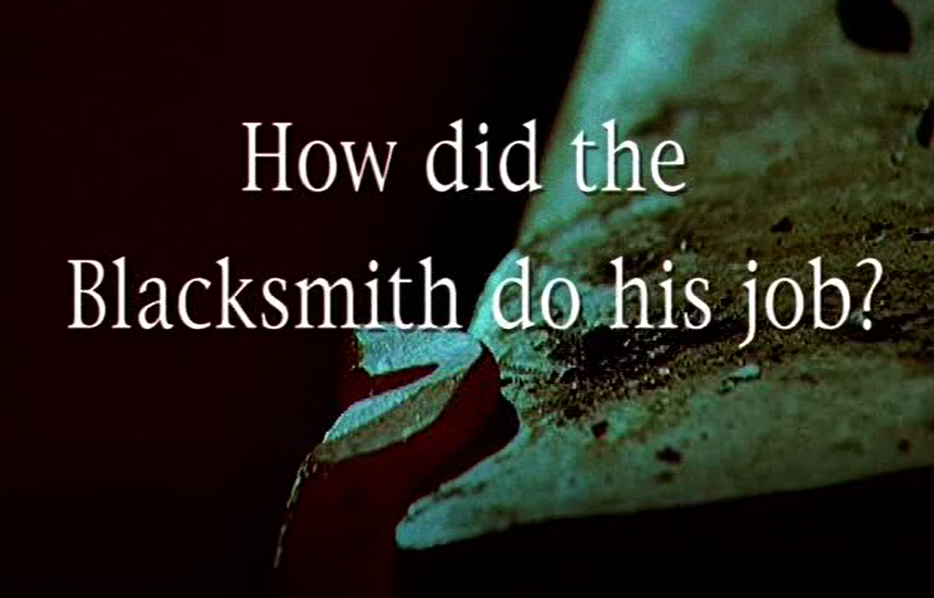 How did the Blacksmiths do their job?